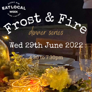 Eat Local Frost and fire dinner on Wednesday 29th June 2022