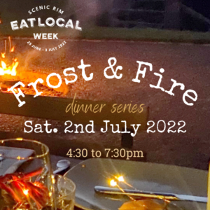 Eat Local Frost and fire dinner on Wednesday 22nd July 2022
